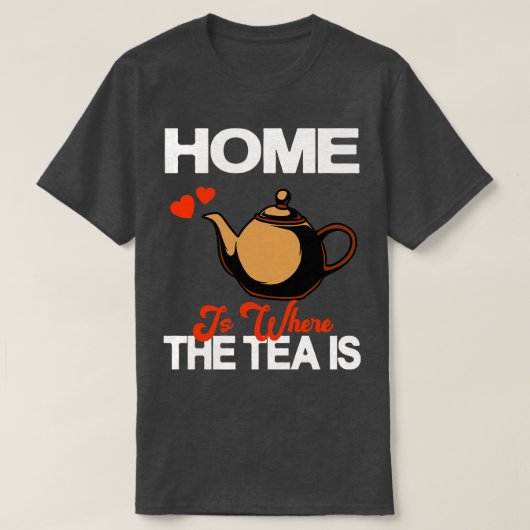 家はお茶がティーポット茶ドリンカーである Tシャツ (デザイン正面)
