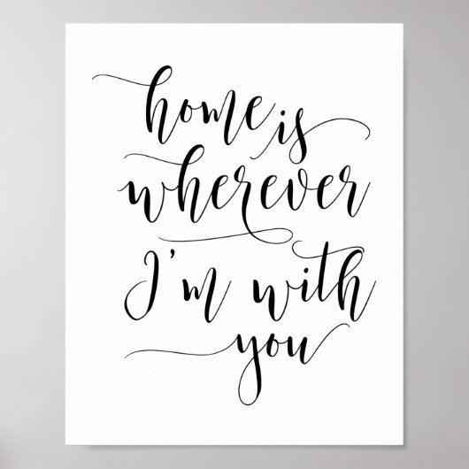 家はどこにいても私と一緒にいる、愛の引用文 ポスター (正面)