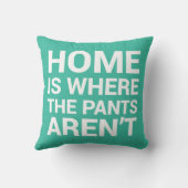 家はズボンがおもしろいではないティール（緑がかった色）の枕ではないところです クッション (裏面)