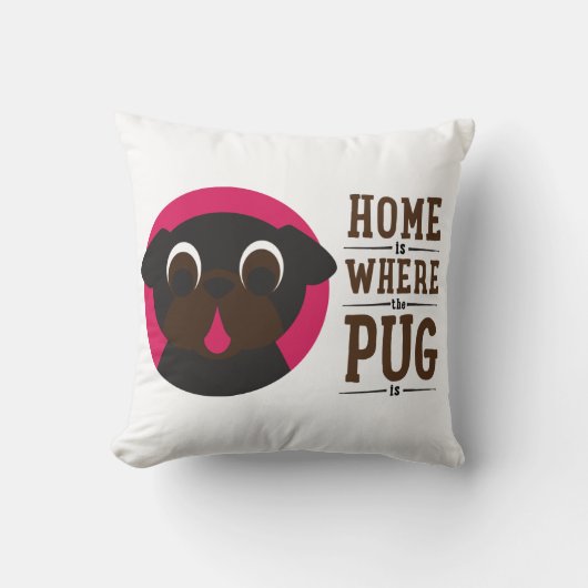 家はパグが黒いパグの枕であるところです クッション (正面)