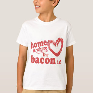 家はベーコンの場所だ Tシャツ