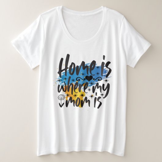 家はママがいる場所 プラスサイズTシャツ (デザイン正面)