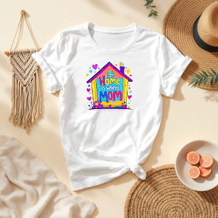 家はママがいる場所 母愛 Tシャツ
