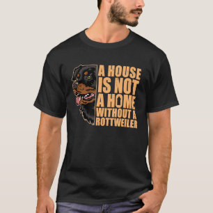 家は家ではないロットワイラーロッティ犬 Tシャツ