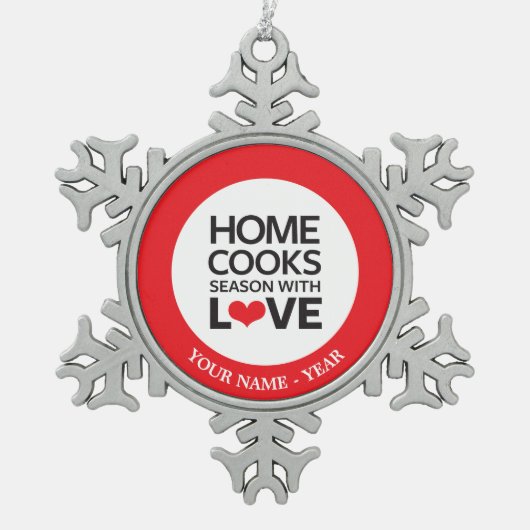 家は愛の季節を調理します スノーフレークピューターオーナメント (正面)