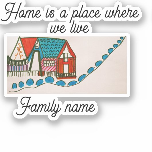 家は我々が住む家カスタマイズの名前 シール (正面)