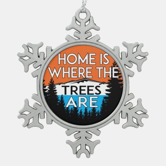 家は木があるところです スノーフレークピューターオーナメント (正面)