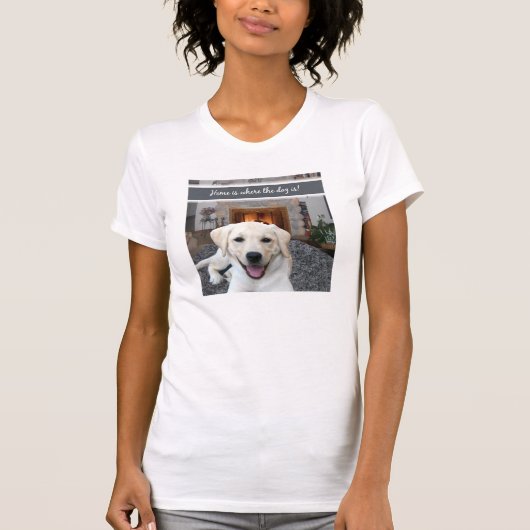 家は犬があるところです Tシャツ (正面)