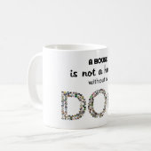 家は犬のマグなしでは家ではないです コーヒーマグカップ (正面左)