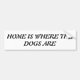 家は犬の居場所 バンパーステッカー