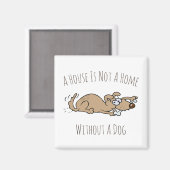 家は犬の漫画のない家ではない マグネット (正面/裏面)