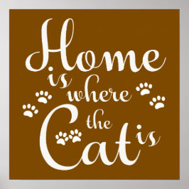 家は猫が小さな足である場所 ポスター