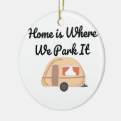 家は私たちがRVで休暇に滞在する場所 セラミックオーナメント (左)