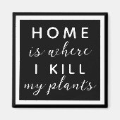 家は私の植物の母を殺すおもしろい場所である マグネット (正面)