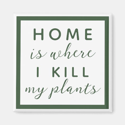 家は私の植物の母を殺すおもしろい場所である マグネット (正面)