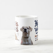 家は私の犬がいる場所 – かわいい犬の恋人マグカップ コーヒーマグカップ (中央)