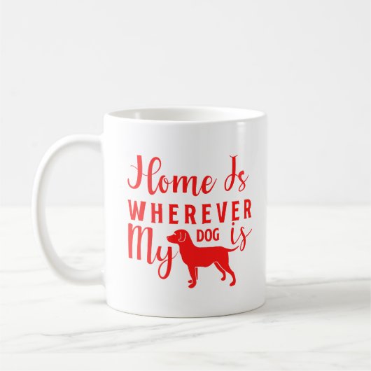 家は私の犬がどこにいても コーヒーマグカップ (左)