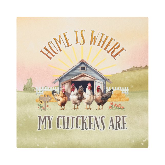 家は私の鶏が農場のスタイル メタルプリント (正面)