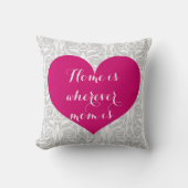 家は-ハートおよびダマスク織お母さんがあるところはどこでもです クッション (正面)