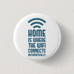 家はWIFIが自動的に接続するところです 缶バッジ