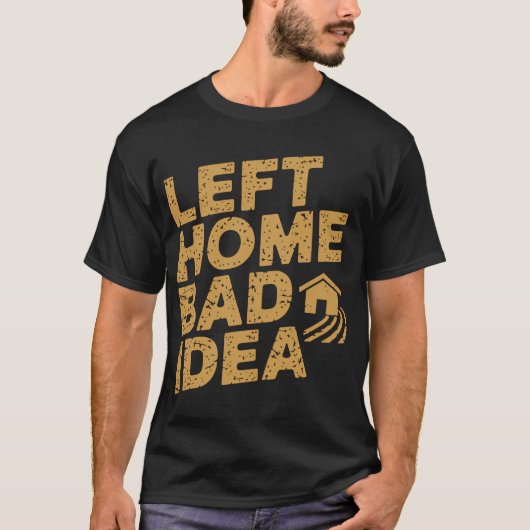家を出るんじゃなかった Tシャツ (正面)