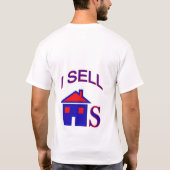 家を販売するか、または買うことについて私に尋ねて下さい Tシャツ (裏面)