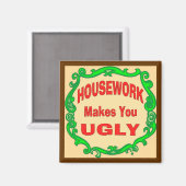 家事をすると醜くなる マグネット (正面/裏面)