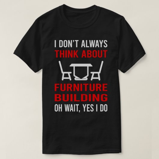 家具考え建物ペントリーペンターについて Tシャツ (デザイン正面)