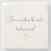 家庭は水の味が普通の場所 ストーンコースター (正面)