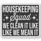 家政係の分隊の掃除は俺たちが言う通りだ シール (正面)