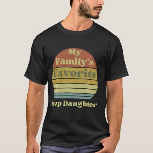 家族お気に入りのの義理の娘おもしろいユーモア Tシャツ (正面)