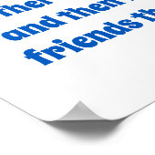 家族がいる友人がいる – 友情 ポスター (角)