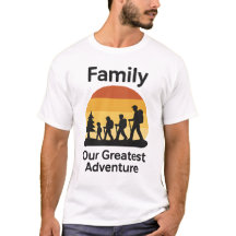 家族が私の最高の冒険Tシャツ – 親のための快適なデザイン