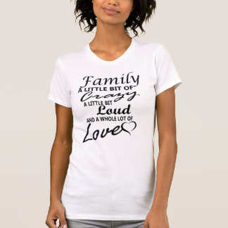 家族と愛の名言Tシャツ Tシャツ