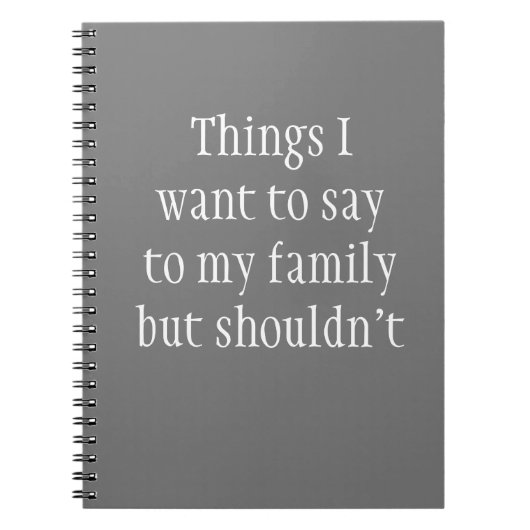 家族に言いたいことだが言うべきでないこと ノートブック (正面)