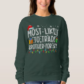 家族のクリスマスのために兄を交換する可能性が最も高い スウェットシャツ (正面)