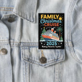 家族のクリスマスクルーズ2025  -  冬の休暇の一致するホリデー 缶バッジ (インサイチュ)