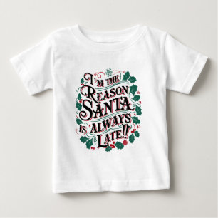 家族のクリスマスティー サンタが常に遅れる理由 ベビーTシャツ