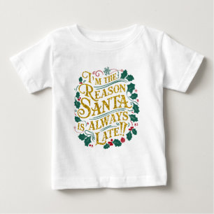 家族のクリスマスティー サンタが常に遅れる理由 ベビーTシャツ
