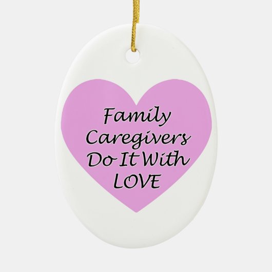 家族の介護者が愛でそれをする セラミックオーナメント (正面)