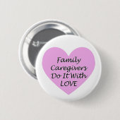 家族の介護者が愛でそれをする 缶バッジ (正面&裏面)