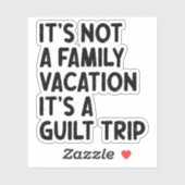 家族の休暇それは罪悪感の旅の家族の乗組員クール シール (シート)