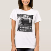 家族の墓誰もが欠陥のあるTシャツ Tシャツ (正面)