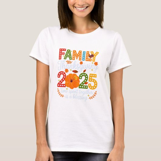家族の感謝祭 2025 一緒に過ごす時間 神の祝福 Tシャツ (正面)