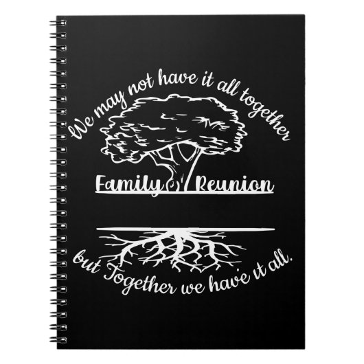 家族の懇親会私たちはそれをすべて持っているかもしれない ノートブック (正面)
