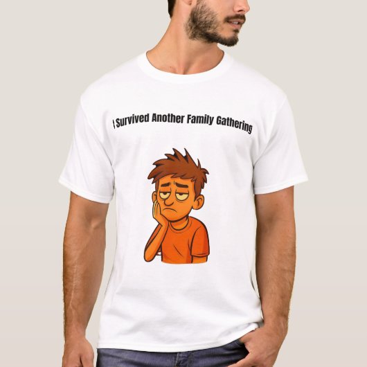家族の集まりをまた乗り切った Tシャツ (正面)