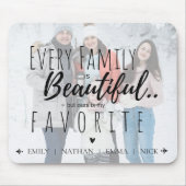 家族はみな美しいが私はお気に入りの私 マウスパッド (正面)