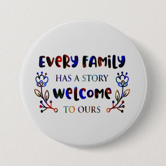 家族は皆、私たちの家族Bを歓迎する物語を持っている 缶バッジ (正面)