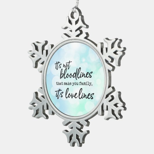 家族を作るのは血統じゃない スノーフレークピューターオーナメント (右)