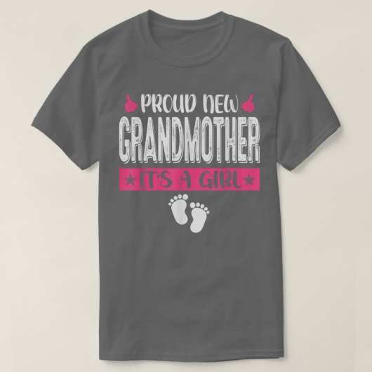 家族カッコいい誇りを持った新しい祖母それが女の子の性別 Tシャツ (デザイン正面)